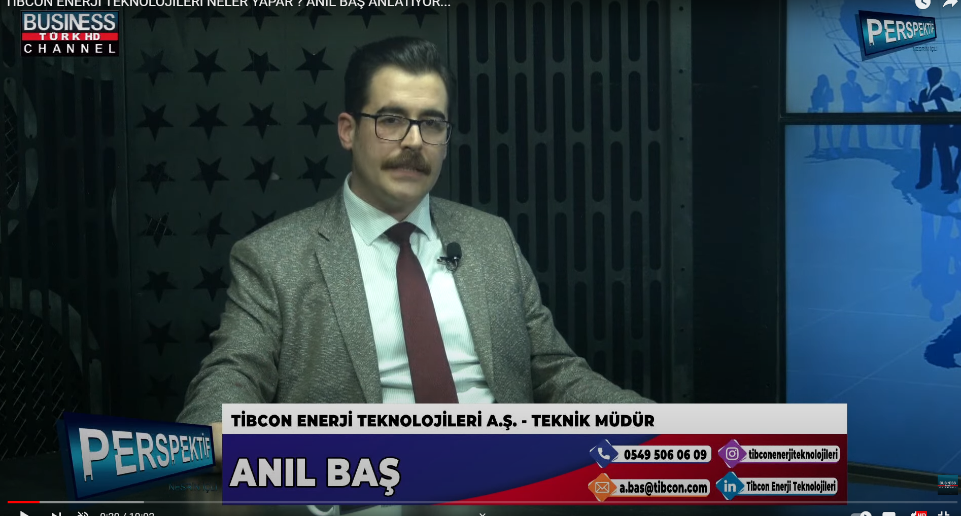TİBCON ENERJİ TEKNOLOJİLERİ NELER YAPAR ? ANIL BAŞ ANLATIYOR…